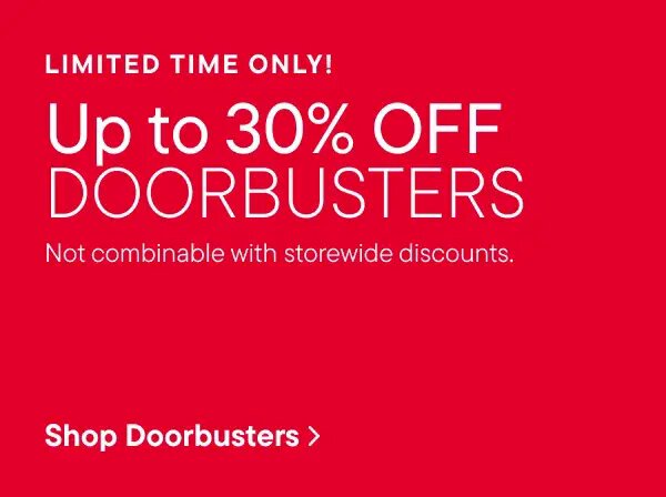 Up to 30% Off Doorbusters