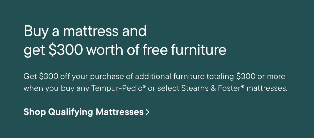 Buy a mattress and get $300 worth of free furniture