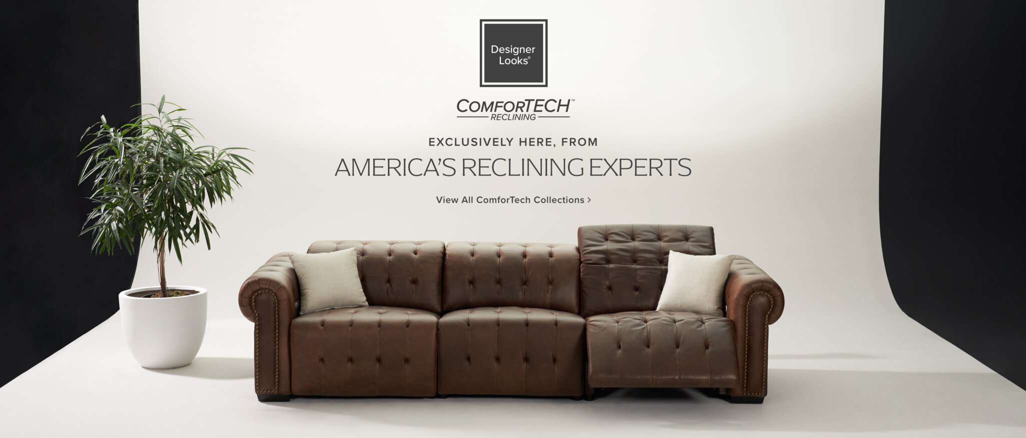 Designer Looks ComforTech Recling Exclusively Here, From America's Reclining Experts View All ComforTech Collections