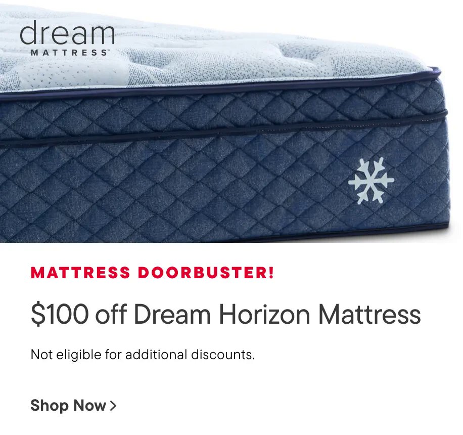 $100 Off Dream Horizon Mattress
