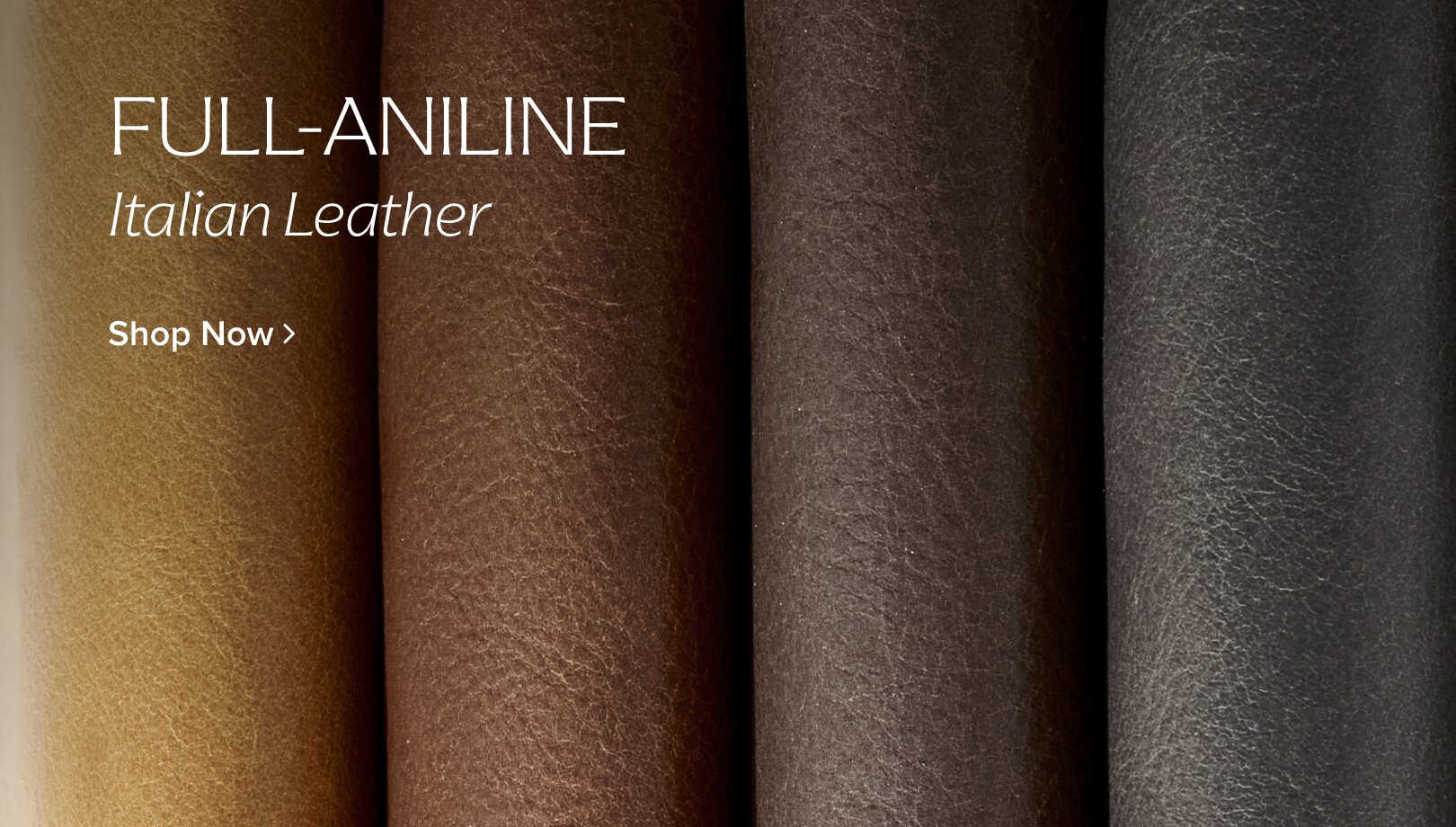 Full-Analine Italian Leather Shop Now>