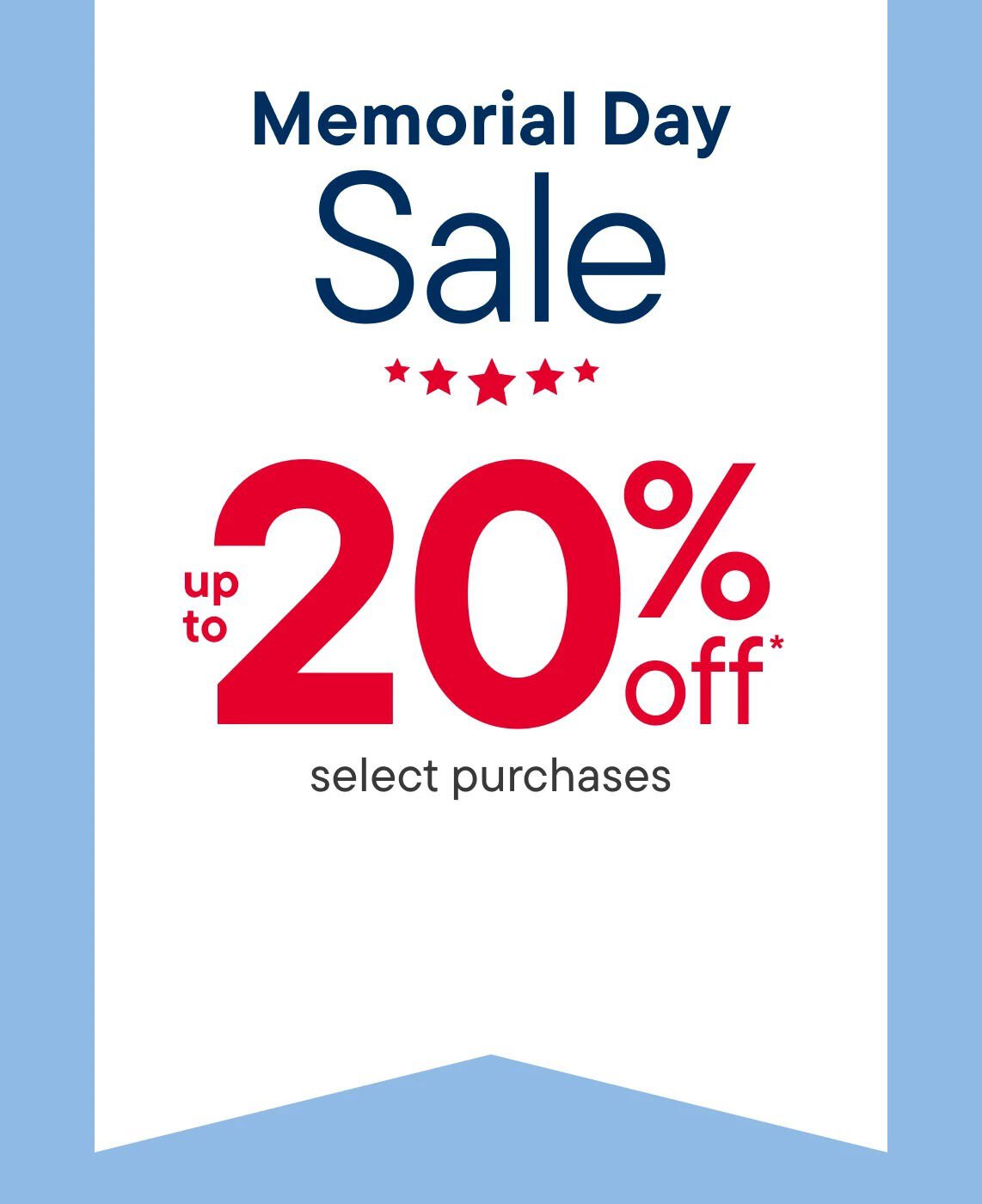 Memorial Day Sale 20% off select purchases