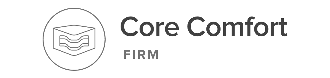 Core Comfort - Firm