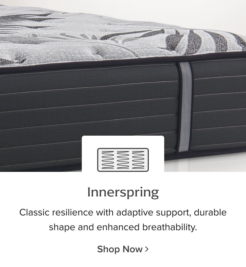 Innerspring - Classic resillience with adaptive support, durable shape and enhanced breathability shop now