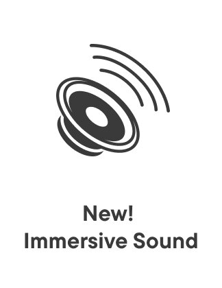 Built-in Immersive Sound