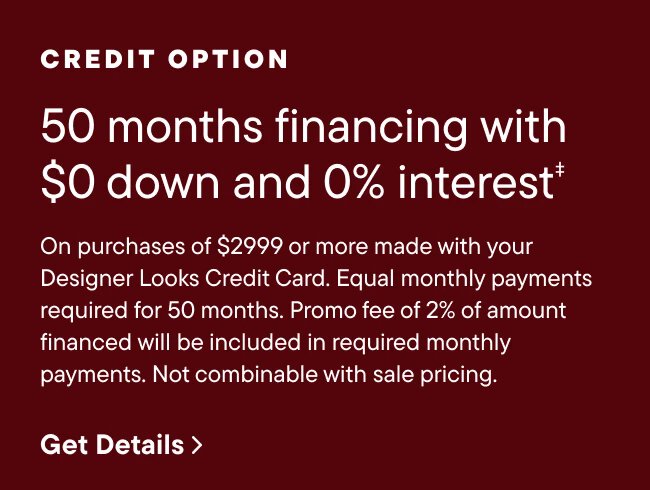 50 months financing with $0 down and 0% interest‡