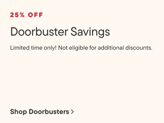 25% off Doorbuster Savings